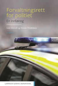 Forvaltningsrett For Politiet Av Steinar Fredriksen, Geir Heivoll