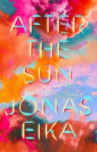 After The Sun Av Jonas Eika