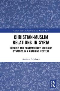Ashdown Andrew W. H. Christian–Muslim Relations in Syria