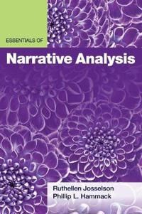 Josselson Ruthellen Essentials of Narrative Analysis