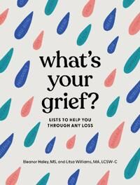 What'S Your Grief? Av Eleanor Haley, Litsa Williams