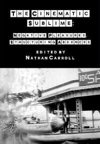 Carroll, Nathan The Cinematic Sublime (1789382394)