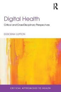 Digital Health Av Deborah (University Of Canberra Australia) Lupton