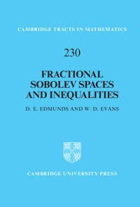 Edmunds D. E. Fractional Sobolev Spaces and Inequalities