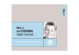 Hva Er En Flyktning Av Vigdis Vevstad