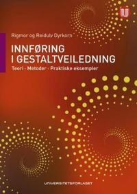 Innføring I Gestaltveiledning Av Reidulv Dyrkorn, Rigmor Dyrkorn