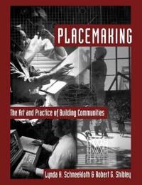 Schneekloth, LH Placemaking – The Art and Practice of Building Communities (0471110264)