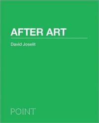 After Art Av David Joselit