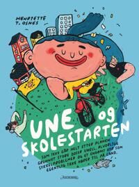 Une Og Skolestarten Av Henriette T. Osnes