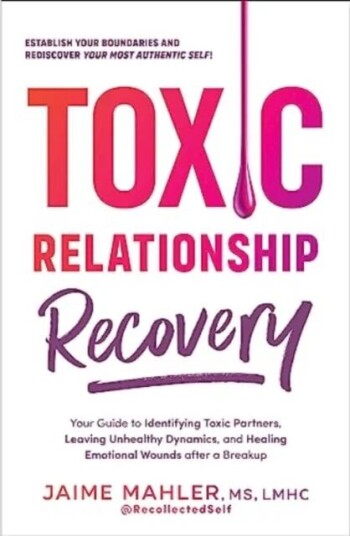 Toxic Relationship Recovery Av Jaime Mahler