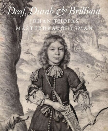 Deaf, Dumb & Brilliant Johannes Thopas: Master Draughtsman Deaf, Dumb & Brilliant Johannes Thopas: Master Draughtsman