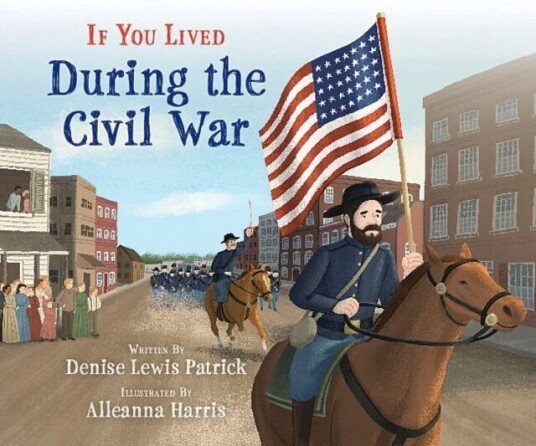 If You Lived During The Civil War Av Denise Lewis Patrick