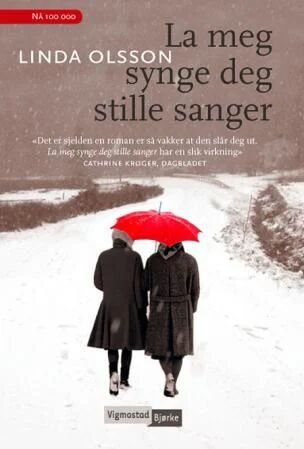 La Meg Synge Deg Stille Sanger Av Linda Olsson La Meg Synge Deg Stille Sanger Av Linda Olsson