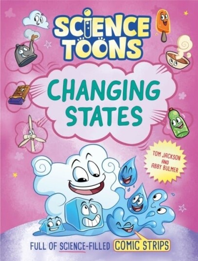 Science Toons: Changing States Science Toons: Changing States