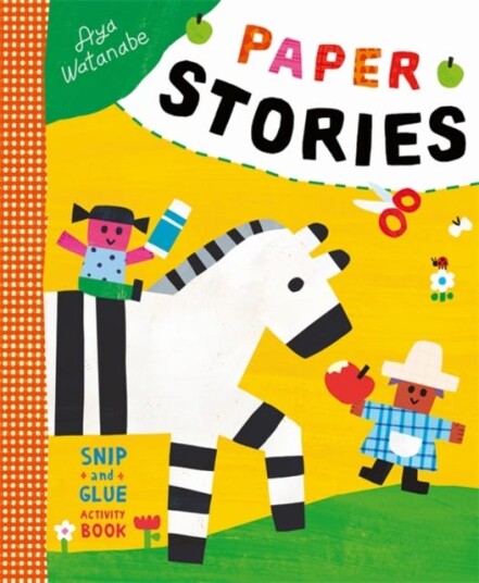 Paper Stories A SnipandGlue Activity Book