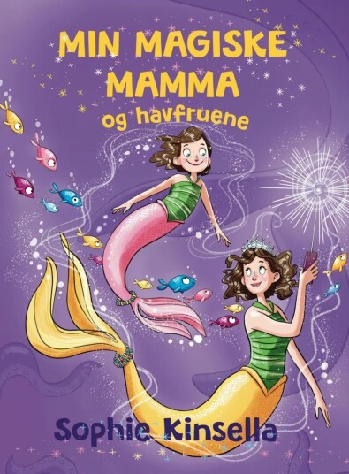 Min Magiske Mamma Og Havfruene Av Sophie Kinsella