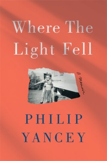 Where The Light Fell Av Philip Yancey