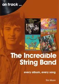 The Incredible String Band Av Tim Moon