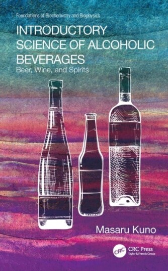 Introductory Science Of Alcoholic Beverages Av Masaru (University Of Notre Dame) Kuno
