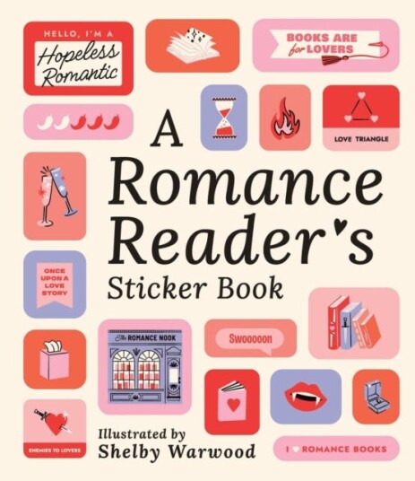 A Romance Reader's Sticker Book A Romance Reader's Sticker Book