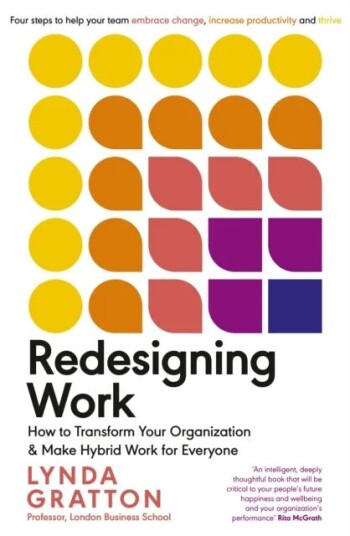 Redesigning Work Av Lynda Gratton Redesigning Work Av Lynda Gratton