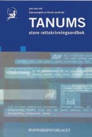 Tanums store rettskrivningsordbok: bokmål, Veldig pen bok / som ny Tanums store rettskrivningsordbok: bokmål, Veldig pen bok / som ny