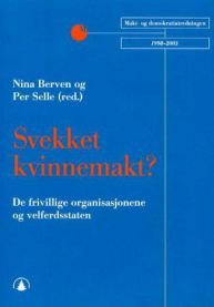 Svekket kvinnemakt?: de frivillige organisasjonene og velferdsstaten