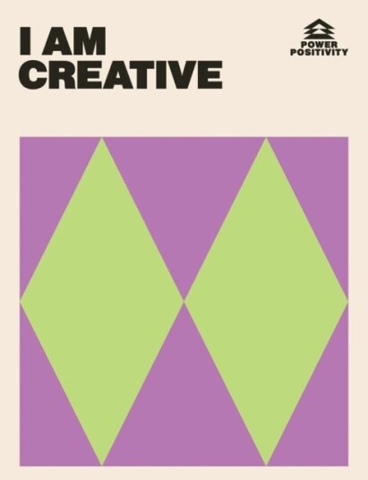 I AM CREATIVE I AM CREATIVE
