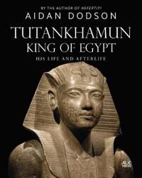 Tutankhamun, King Of Egypt Av Aidan Dodson