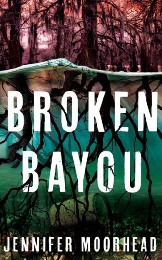 Broken Bayou Broken Bayou