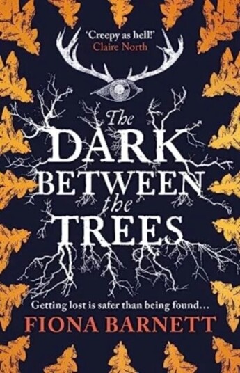 The Dark Between The Trees Av Fiona Barnett