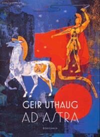 Ad Astra Av Geir Uthaug