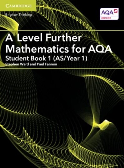 A Level Further Mathematics For Aqa Student Book 1 (As/year 1) Av Paul Fannon