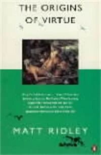 The Origins Of Virtue Av Matt Ridley The Origins Of Virtue Av Matt Ridley