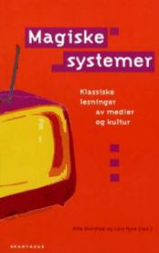 Magiske systemer: klassiske tekster om medier og kulturell endring, Pent brukt bok uten markeringer