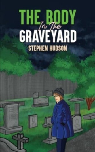 The Body in the Graveyard The Body in the Graveyard