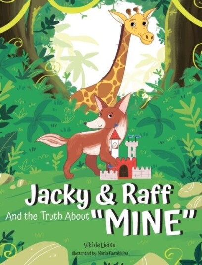 Jacky & Raff and the Truth About "MINE" Jacky & Raff and the Truth About "MINE"