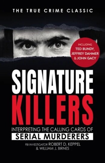 Signature Killers Av Robert Keppel, William J Birnes Signature Killers Av Robert Keppel, William J Birnes