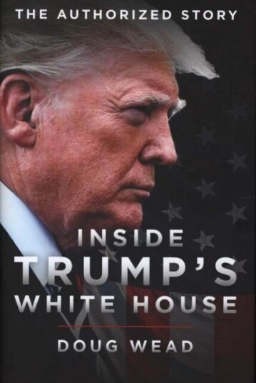 Inside Trump'S White House Av Doug Wead
