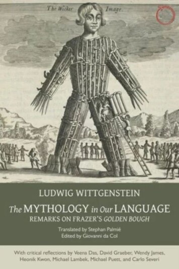 The Mythology In Our Language - Remarks On Frazer`S Golden Bough Av Ludwig Wittgenstein, Stephan Palmie, Giovanni Da Col The Mythology In Our Language - Remarks On Frazer`S Golden Bough Av Ludwig Wittgenstein, Stephan Palmie, Giovanni Da Col