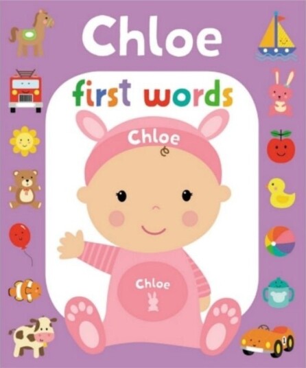 First Words Chloe First Words Chloe