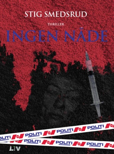 Ingen Nåde Av Stig Smedsrud