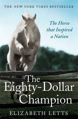 The Eighty Dollar Champion Av Elizabeth Letts