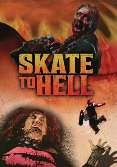 Skate To Hell DVD