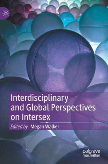 Interdisciplinary And Global Perspectives On Intersex