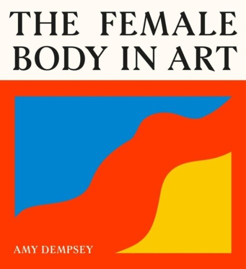 The Female Body in Art The Female Body in Art