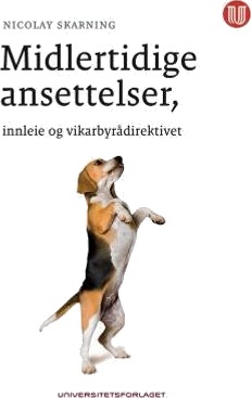 Midlertidige ansettelser, innleie og vikarbyrådirektivet