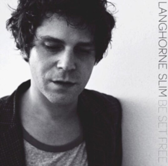 Langhorne Slim & The Law Be Set Free LP/Vinyl