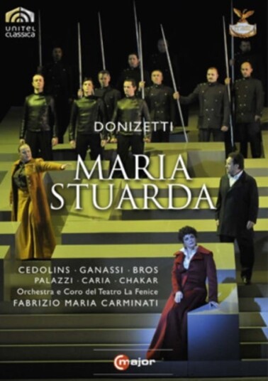 Maria Stuarda: Teatro La Fenice (Carminato) DVD Maria Stuarda: Teatro La Fenice (Carminato) DVD