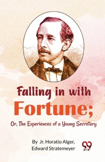 Falling in with Fortune Falling in with Fortune
